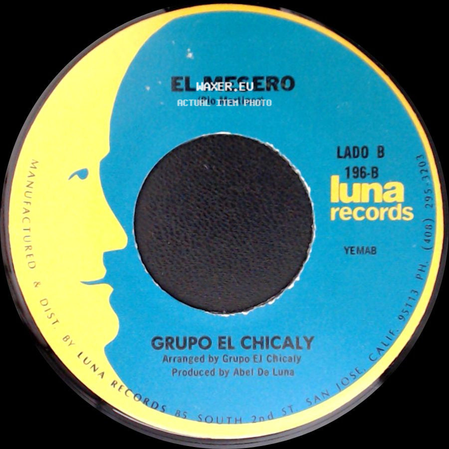 Grupo El Chicaly - Mujer Vanidosa / El Mesero side B