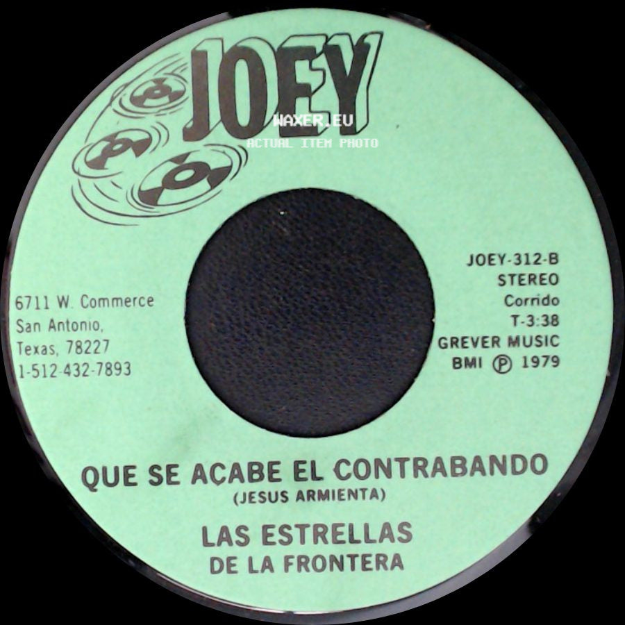 Las Estrellas De La Frontera - Que Se Acabe El Contrabando / Contrabando Sin Destino (Pascual Ponce De Paz) side A
