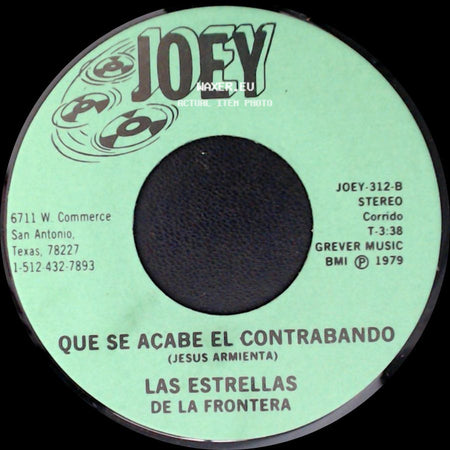 Las Estrellas De La Frontera - Que Se Acabe El Contrabando / Contrabando Sin Destino (Pascual Ponce De Paz) side A