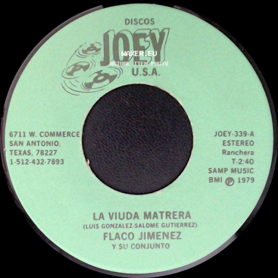 Flaco Jimenez Y Su Conjunto - La Viuda Matrera / Toma Esta Flor side A