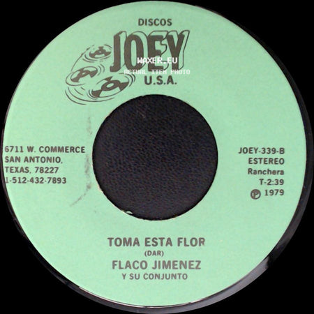 Flaco Jimenez Y Su Conjunto - La Viuda Matrera / Toma Esta Flor side B