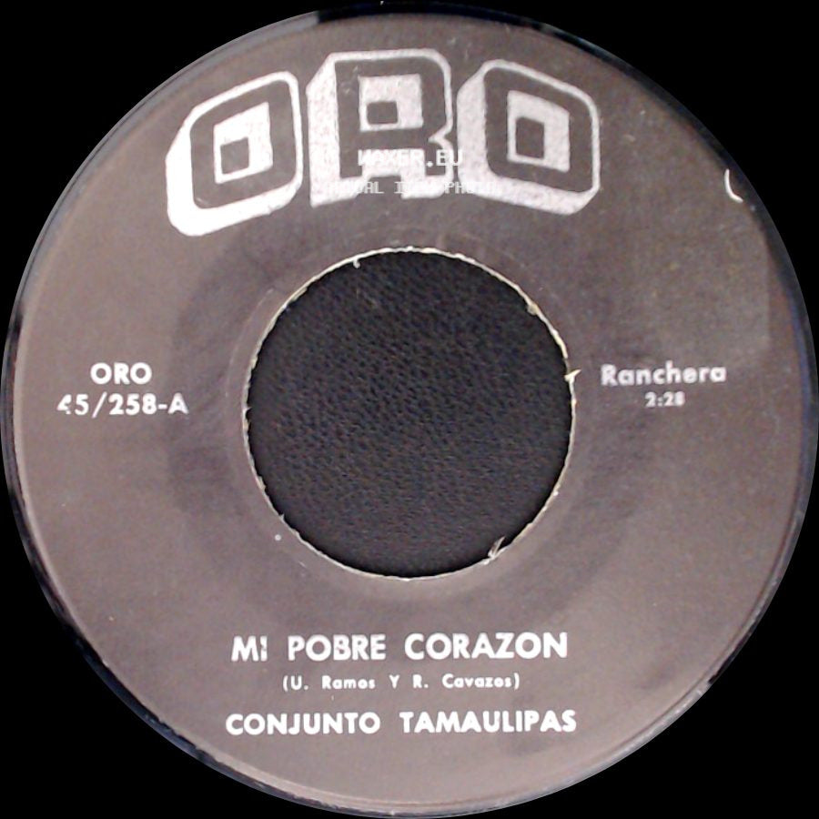 Conjunto Tamaulipas / Benito Rios Conjunto Tamaulipas - Mi Pobre Corazon / Unknown Title B side A