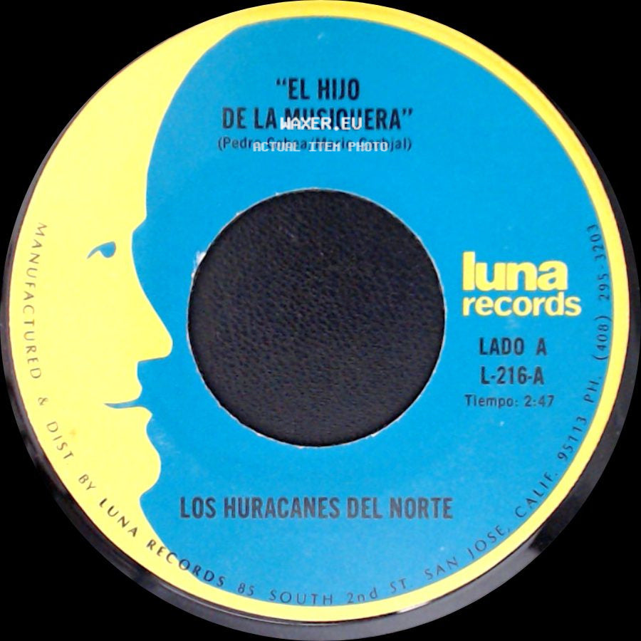 Los Huracanes Del Norte - El Hijo De La Musiquera / Perdi Mi Novia side A