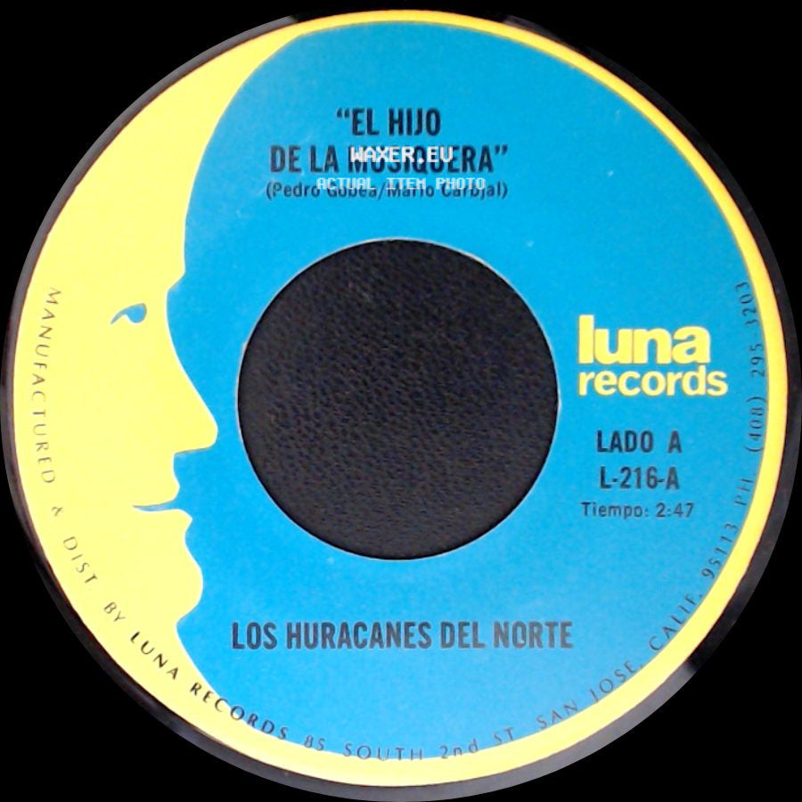 Los Huracanes Del Norte - El Hijo De La Musiquera / Perdi Mi Novia side A