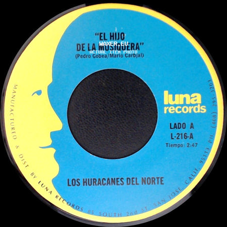 Los Huracanes Del Norte - El Hijo De La Musiquera / Perdi Mi Novia side A