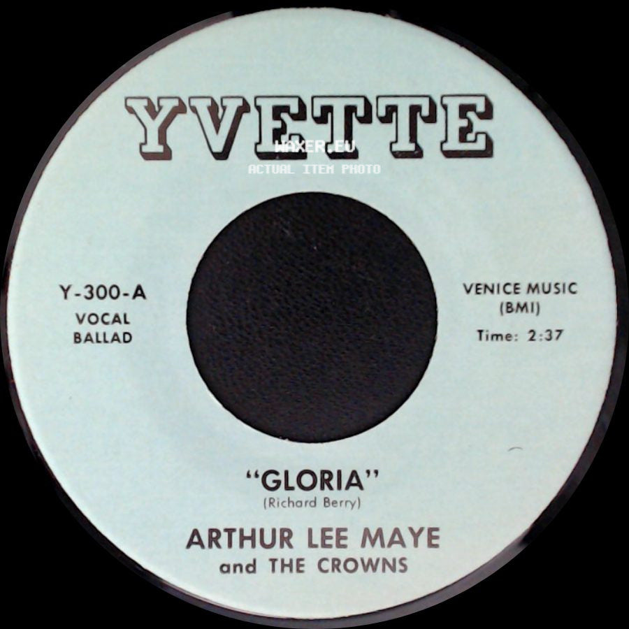Arthur Lee Maye And The Crowns - Gloria / "This Is The Night For Love" side A