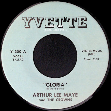 Arthur Lee Maye And The Crowns - Gloria / "This Is The Night For Love" side A