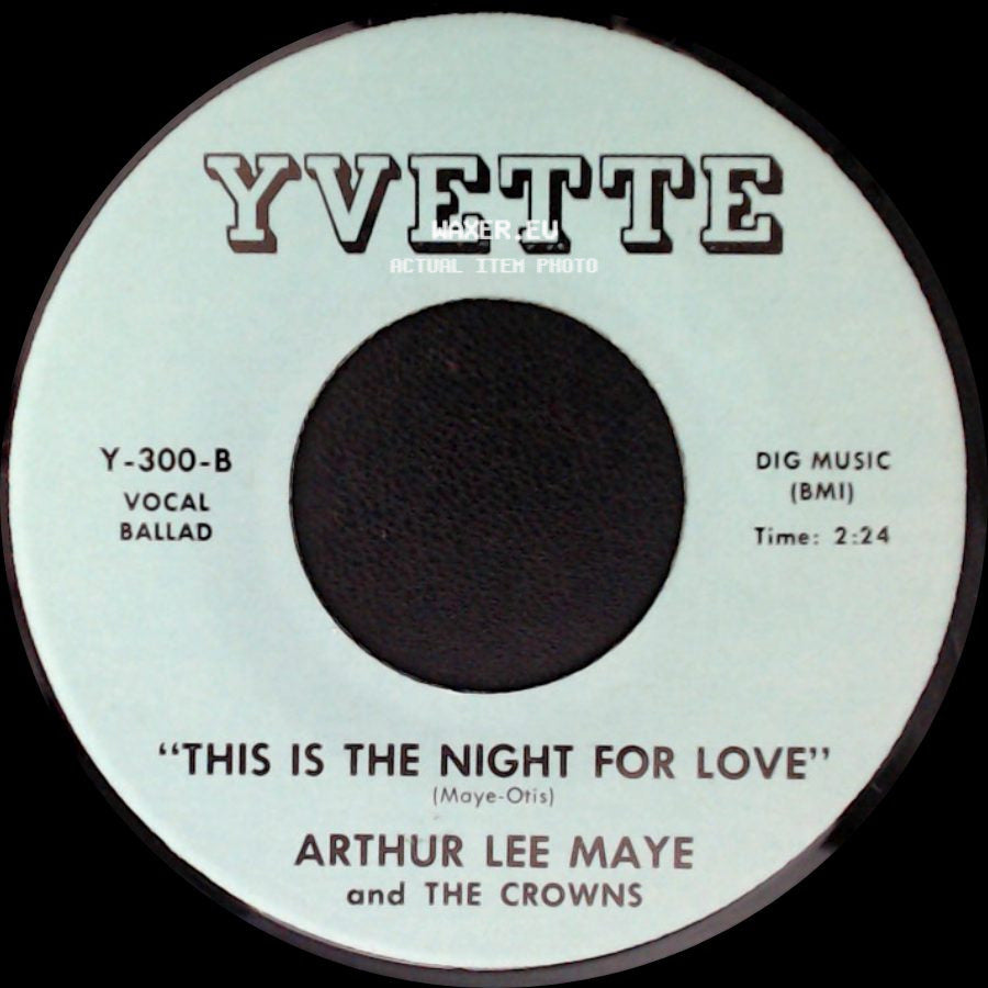 Arthur Lee Maye And The Crowns - Gloria / This Is The Night For Love side B