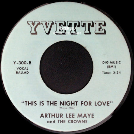 Arthur Lee Maye And The Crowns - Gloria / This Is The Night For Love side B