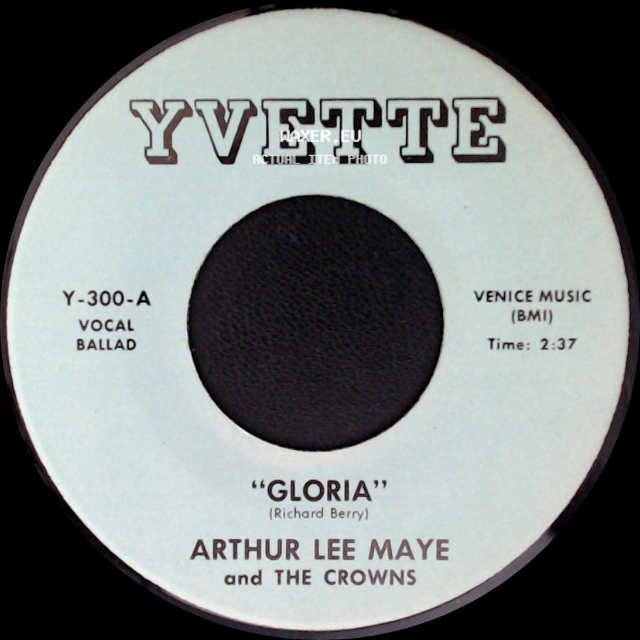 Arthur Lee Maye And The Crowns - Gloria / This Is The Night For Love side A