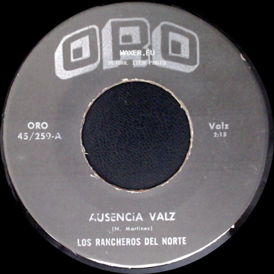 Los Rancheros Del Norte - Ausencia Valz / El Arbolito side A
