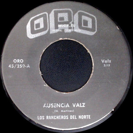 Los Rancheros Del Norte - Ausencia Valz / El Arbolito side A