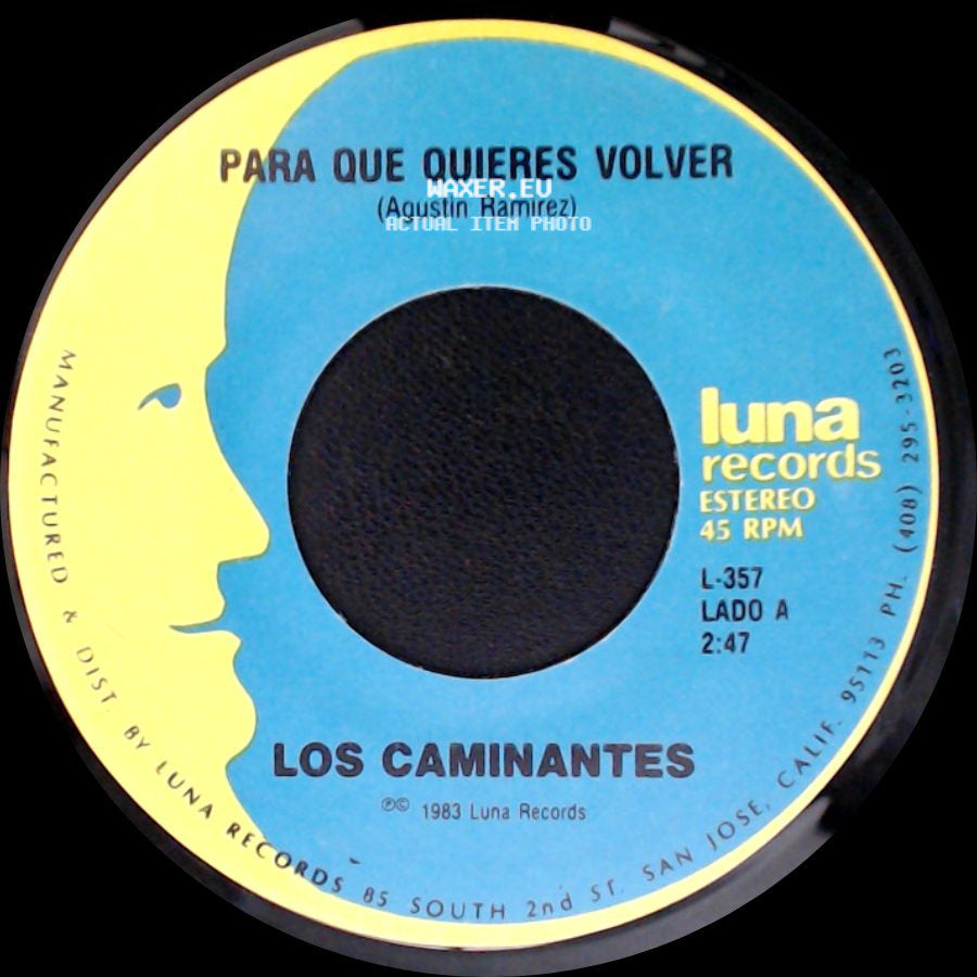 Los Caminantes - Para Que Quieres Volver / Palomita Mensajera side A