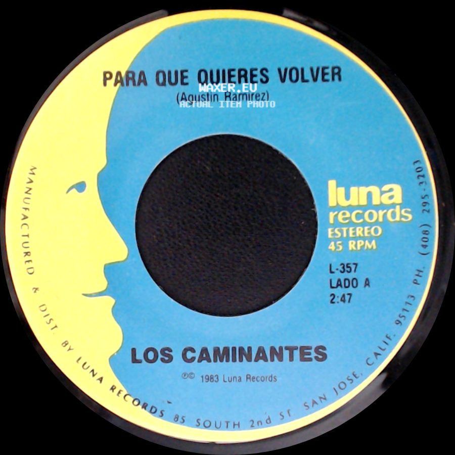 Los Caminantes - Para Que Quieres Volver / Palomita Mensajera side A