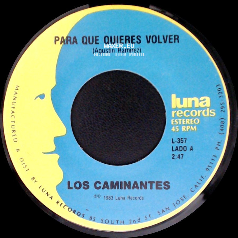 Los Caminantes - Para Que Quieres Volver / Palomita Mensajera side A