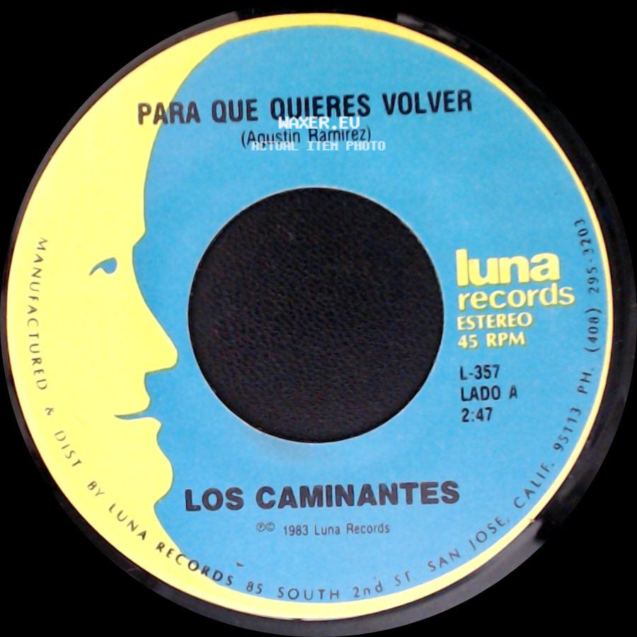 Los Caminantes - Para Que Quieres Volver / Palomita Mensajera side A