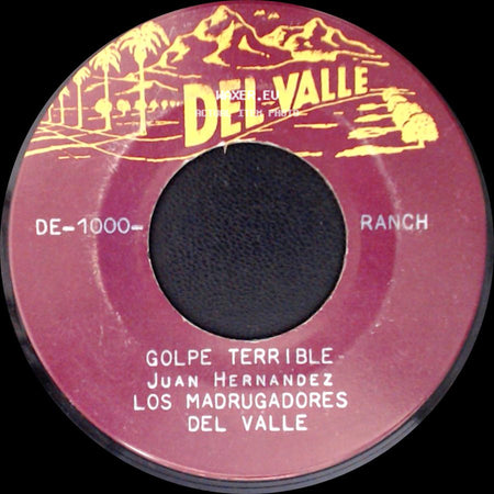 Los Madrugadores Del Valle / Juan Hernandez - La Avioneta (Adda) / Golpe Terrible side B