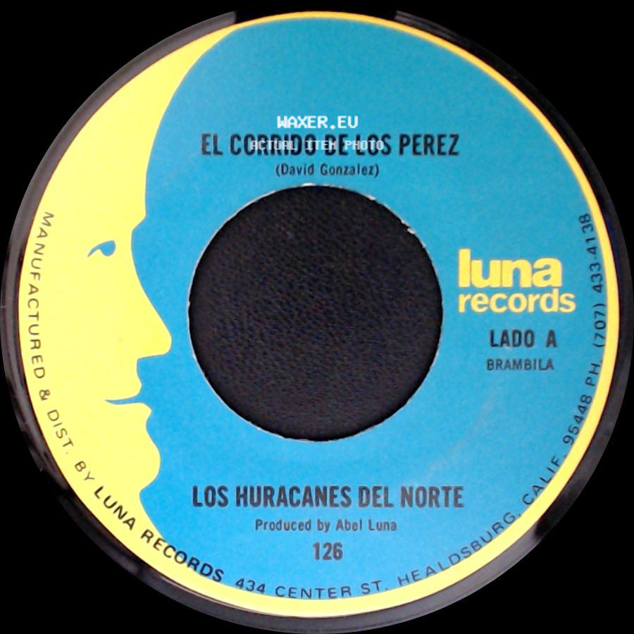 Los Huracanes Del Norte - El Corrido De Los Perez / Por Ser Pobre side A