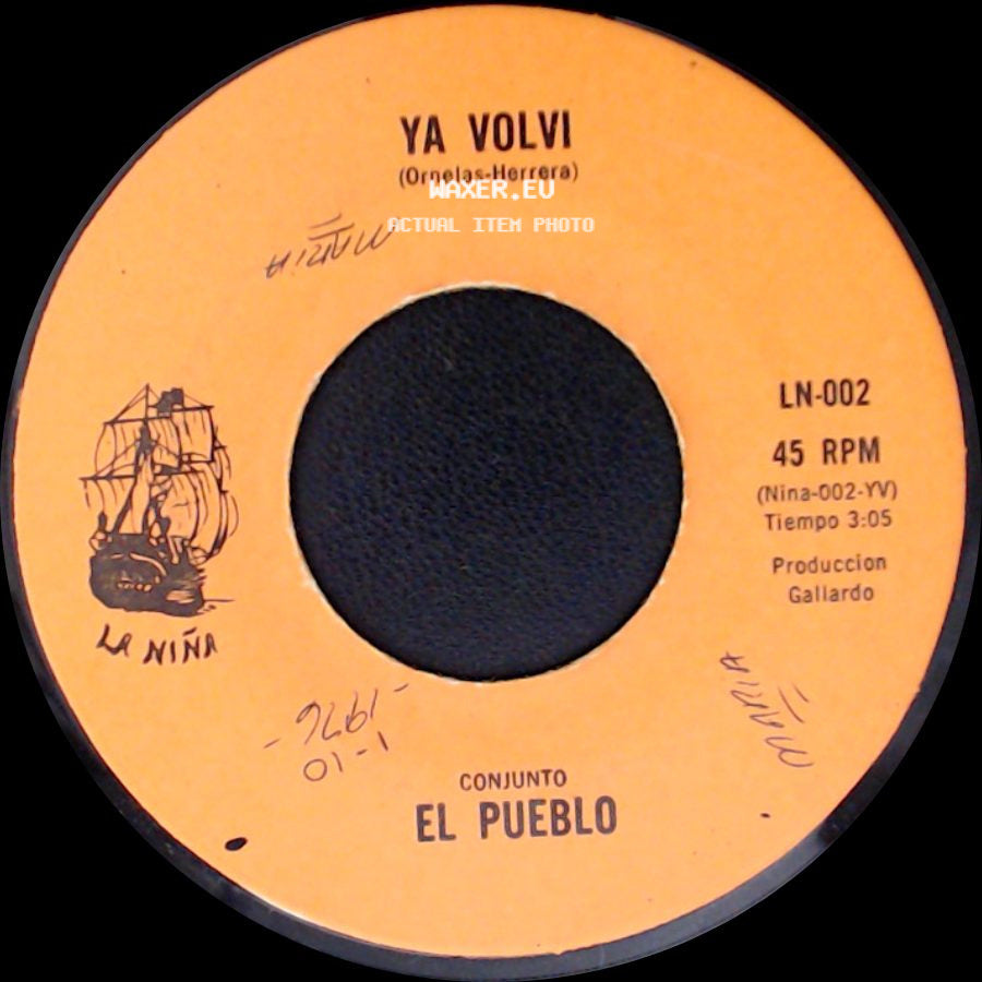 Conjunto El Pueblo - Ya Volvi / Nacio El Amor side A