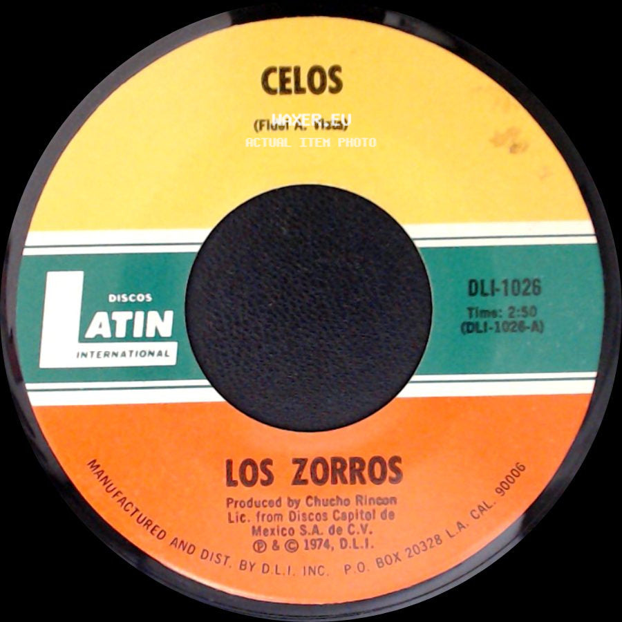 Los Zorros - Hoy Que Estas Aqui / Celos side B
