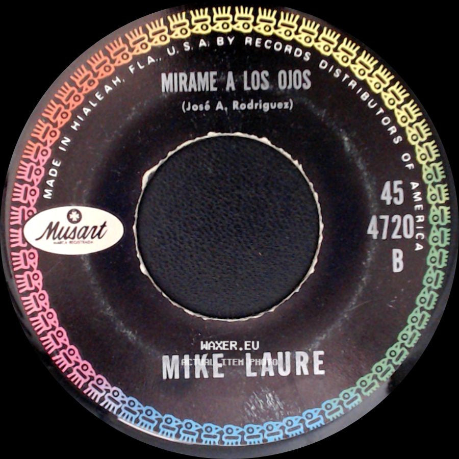Mike Laure - Cuando Los Huaraches Se Me Acaben / Mirame A Los Ojos side B