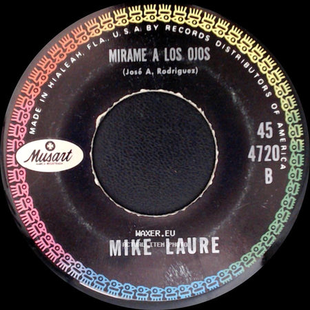 Mike Laure - Cuando Los Huaraches Se Me Acaben / Mirame A Los Ojos side B