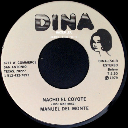 Manuel Del Monte - Nacho El Coyote / Ya Soy Feliz side A