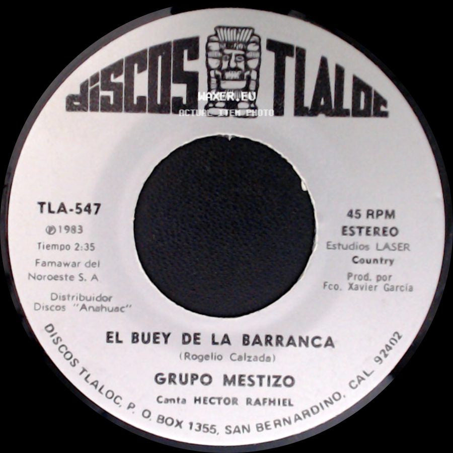 Grupo Mestizo - El Buey De La Barranca / Vine A Decirte Que Te Quiero side A