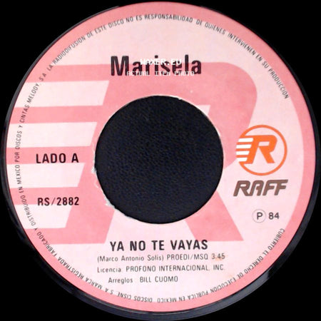Marisela / Marisela Y Marco Antonio Solís - Ya No Te Vayas / La Pareja Ideal side A