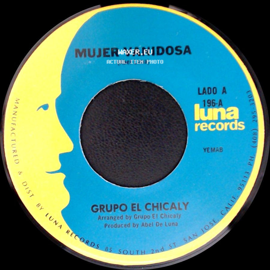 Grupo El Chicaly - Mujer Vanidosa / El Mesero side A