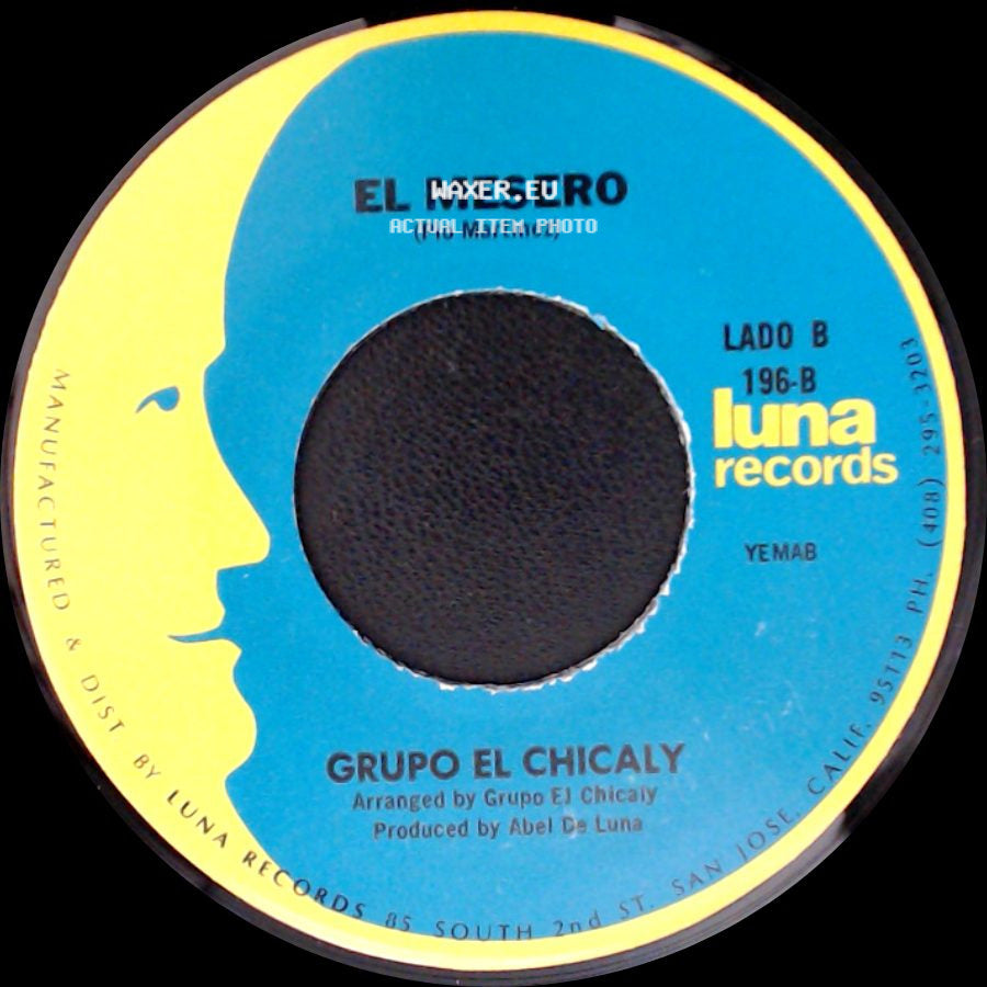 Grupo El Chicaly - Mujer Vanidosa / El Mesero side B