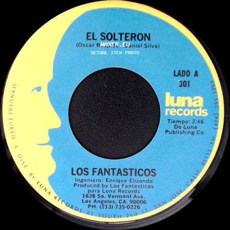 Los Fantasticos - El Solteron / Si Supieras side A