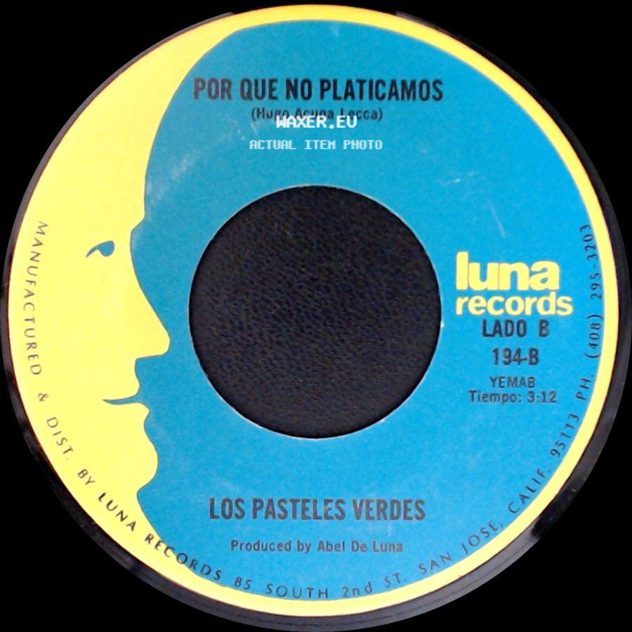 Los Pasteles Verdes - Amada Mia / Por Que No Platicamos side B