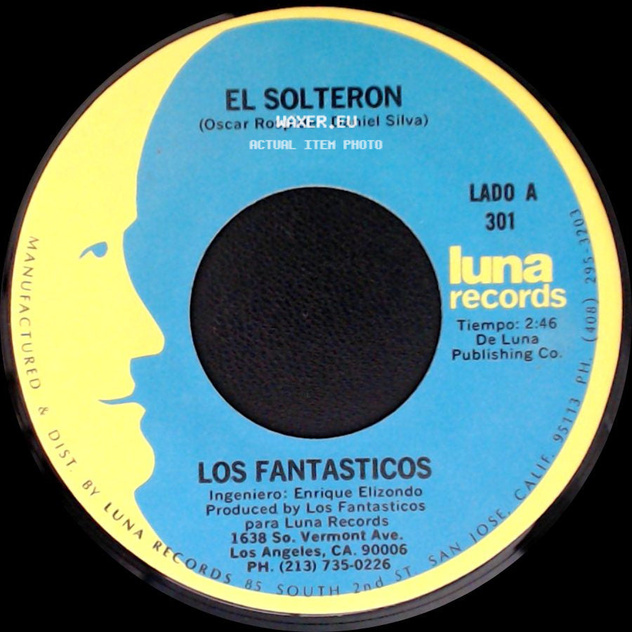 Los Fantasticos - El Solteron / Si Supieras side A