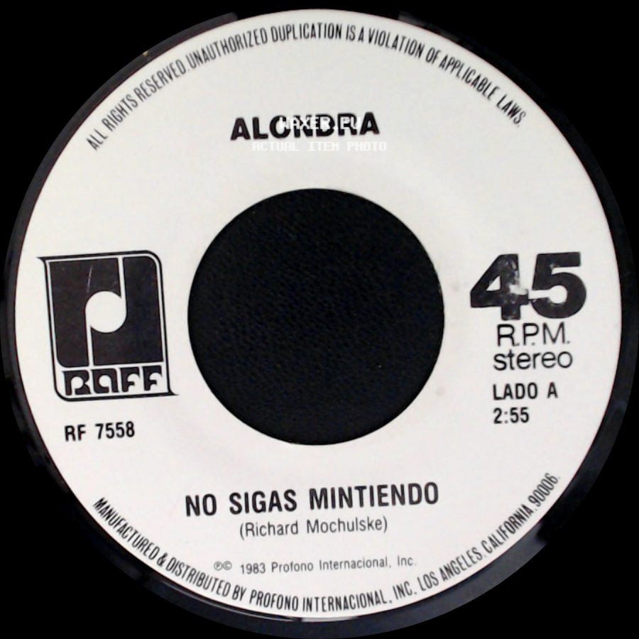 Alondra - No Sigas Mintiendo / Olvidame Y Pega La Vuelta side A