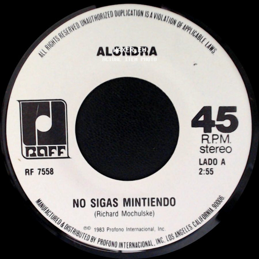 Alondra - No Sigas Mintiendo / Olvidame Y Pega La Vuelta side A