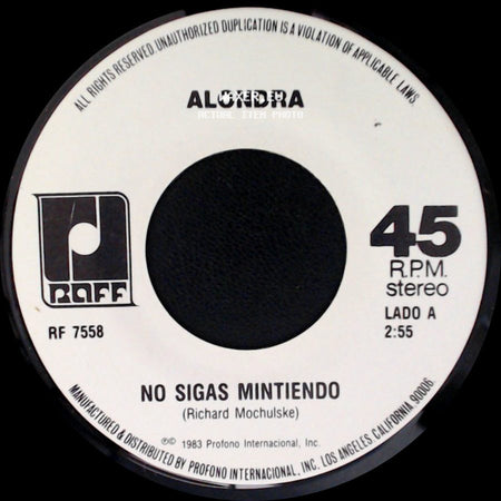 Alondra - No Sigas Mintiendo / Olvidame Y Pega La Vuelta side A