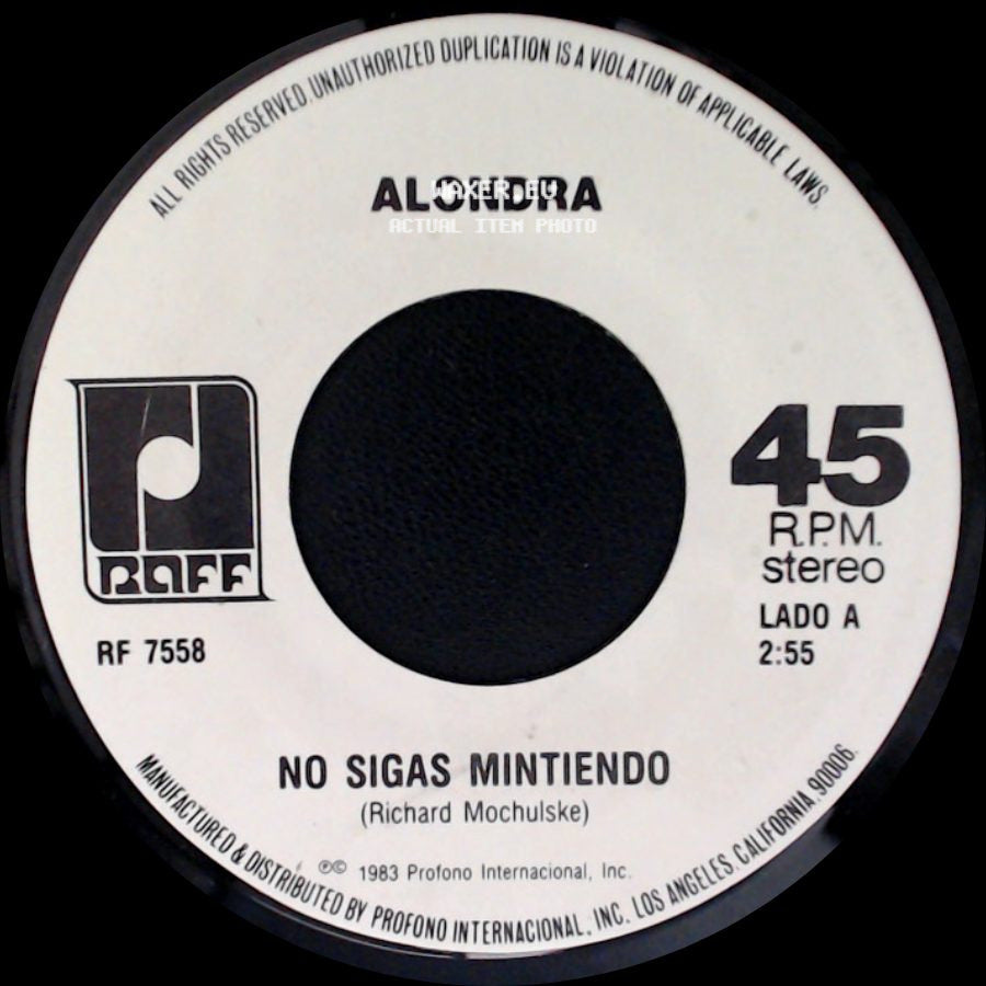 Alondra - No Sigas Mintiendo / Olvidame Y Pega La Vuelta side A