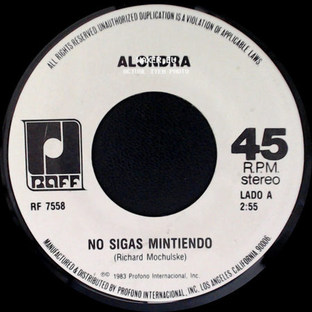 Alondra - No Sigas Mintiendo / Olvidame Y Pega La Vuelta side A