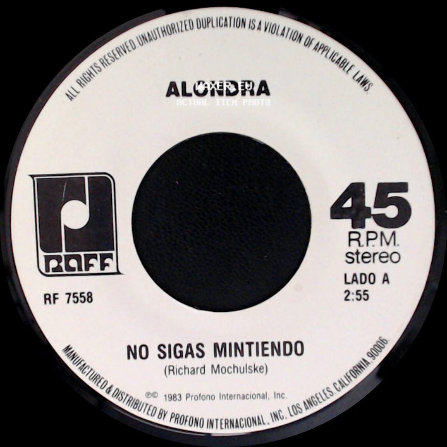 Alondra - No Sigas Mintiendo / Olvidame Y Pega La Vuelta side A