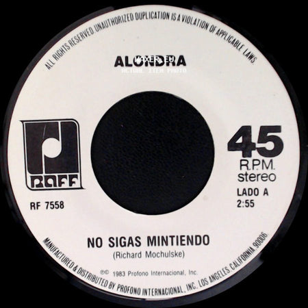 Alondra - No Sigas Mintiendo / Olvidame Y Pega La Vuelta side A