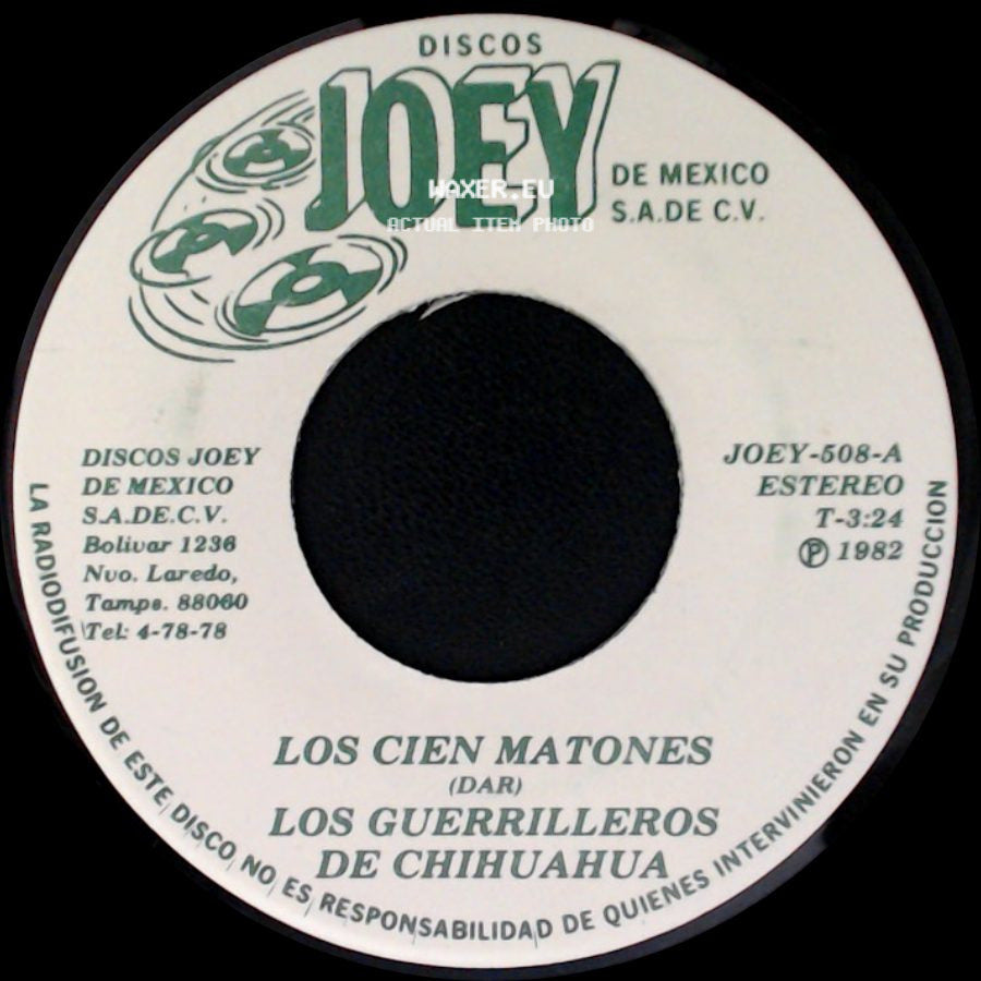 Los Guerrilleros De Chihuahua - Los Cien Matones / No Le Digas A Nadie side A