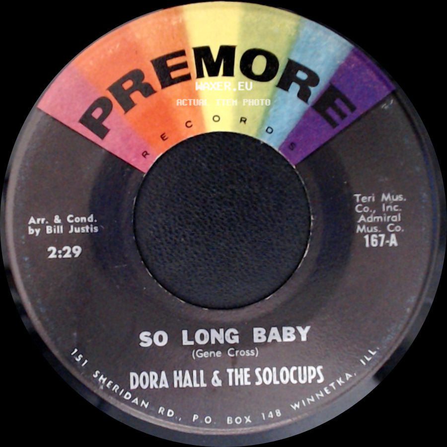 Dora Hall & The Solocups / Dora Hall - So Long Baby / Bill Bailey side A