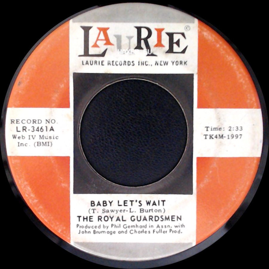 The Royal Guardsmen - Baby Let's Wait / So Right (To Be In Love) side A
