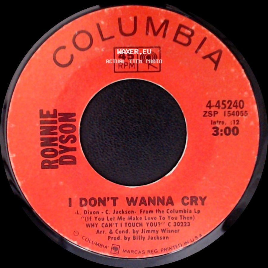 Ronnie Dyson - I Don't Wanna Cry / She's Gone side A