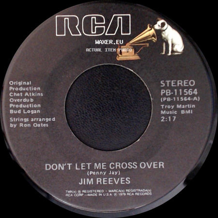 Jim Reeves - I've Enjoyed As Much Of This As I Can Stand / Don't Let Me Cross Over side B