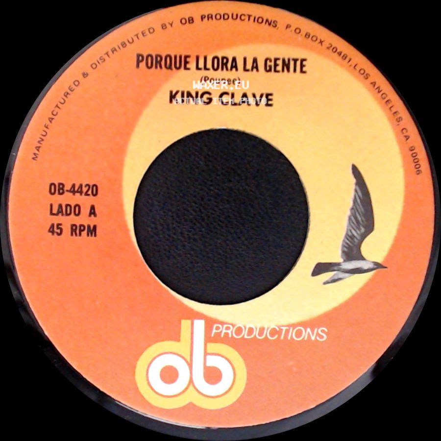 King Clave - Porque Llora La Gente / Excusa side A
