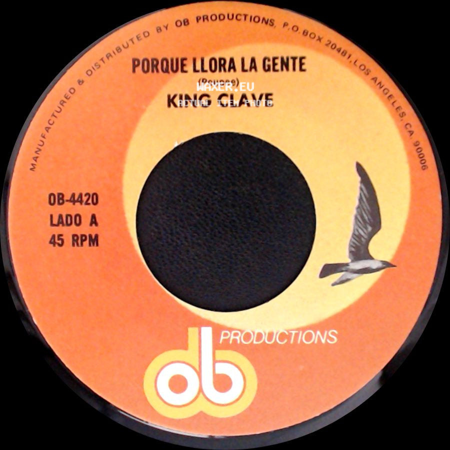 King Clave - Porque Llora La Gente / Excusa side A