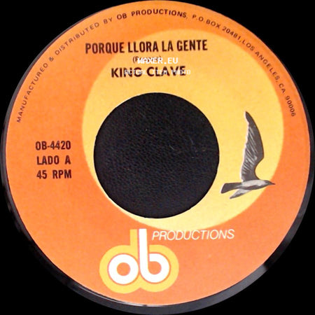 King Clave - Porque Llora La Gente / Excusa side A