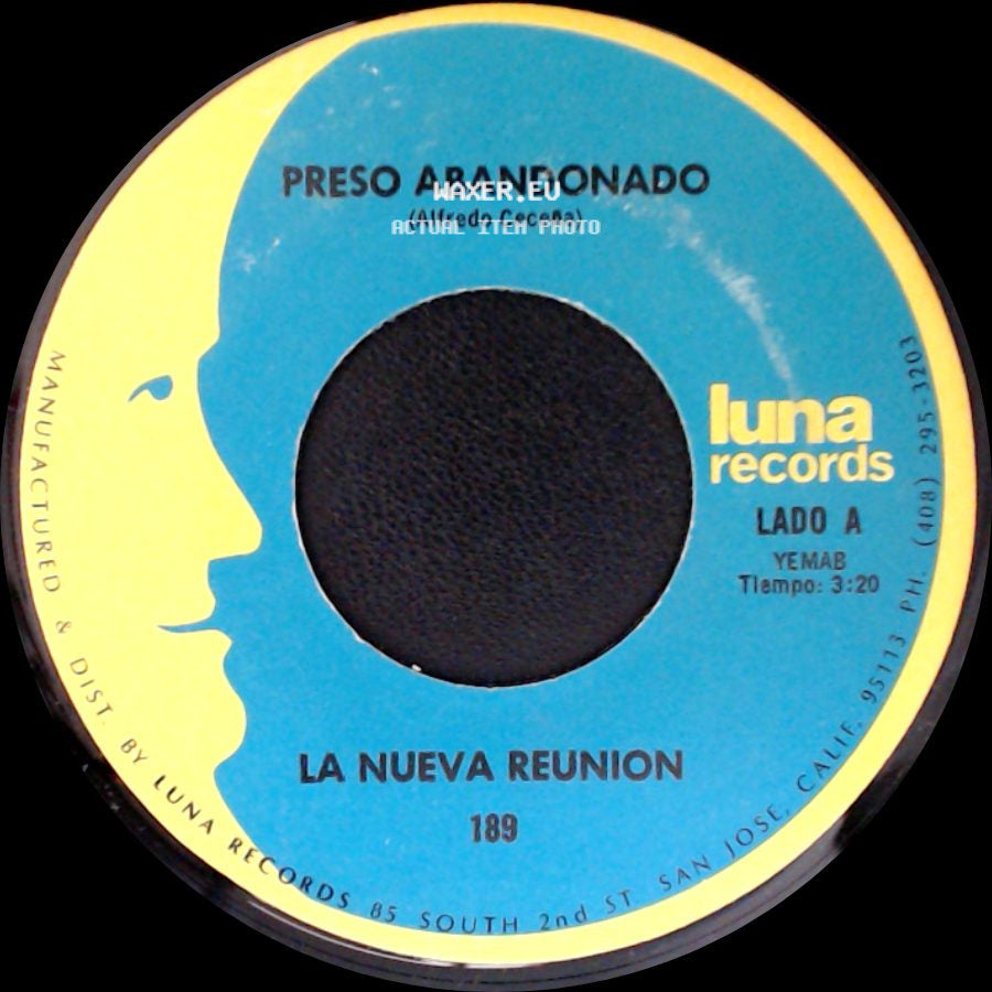 La Nueva Reunion - Preso Abandonado / Que Piensas Sin Mi side A